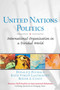 United Nations Politics : Responding to a Challenging World