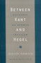 Between Kant and Hegel : Lectures on German Idealism