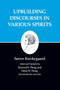 Kierkegaard's Writings, XV, Volume 15 : Upbuilding Discourses in Various Spirits