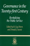 Governance in the Twenty-first Century : Revitalizing the Public Service