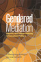 Gendered Mediation : Identity and Image Making in Canadian Politics