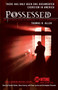 Possessed : The True Story of an Exorcism