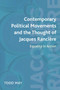 Contemporary Political Movements and the Thought of Jacques Ranciere : Equality in Action