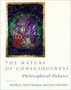 The Nature of Consciousness : Philosophical Debates