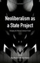 Neoliberalism as a State Project : Changing the Political Economy of Israel
