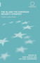 The EU and the European Security Strategy : Forging a Global Europe