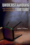 Understanding Torture : Law, Violence, and Political Identity