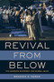 Revival from Below : The Deoband Movement and Global Islam
