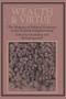 Wealth and Virtue : The Shaping of Political Economy in the Scottish Enlightenment