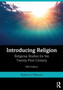 Introducing Religion : Religious Studies for the Twenty-First Century