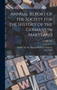 Annual Report of the Society for the History of the Germans in Maryland; 13th-14th by Society for the History of the German - Hardback