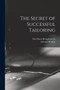 The Secret of Successful Tailoring by Edward Watkins - Paperback