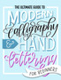 The Ultimate Guide to Modern Calligraphy & Hand Lettering for Beginners by June & Lucy - Paperback