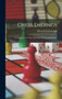 Chess Endings : A Companion To Chess Openings Ancient And Modern by Edward Freeborough - Hardback