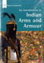 Introduction to Indian Arms and Armour by Thom Richardson - Paperback