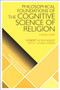 Philosophical Foundations of the Cognitive Science of Religion : A Head Start
