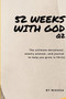 52 Weeks with God Q2