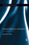 Parental Obligations and Bioethics : The Duties of a Creator