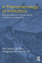 A Phenomenology of Institutions : Relationality and Governance in China and Beyond