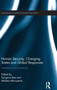 Human Security, Changing States and Global Responses : Institutions and Practices