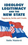 Ideology, Legitimacy and the New State : Yugoslavia, Serbia and Croatia