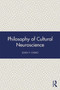 Philosophy of Cultural Neuroscience