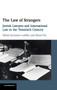 The Law of Strangers : Jewish Lawyers and International Law in the Twentieth Century