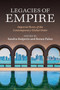 Legacies of Empire : Imperial Roots of the Contemporary Global Order