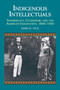 Indigenous Intellectuals : Sovereignty, Citizenship, and the American Imagination, 1880-1930
