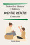 Protective Homes' Children Mental Health Concerns