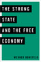 The Strong State and the Free Economy