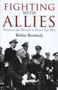 Fighting with Allies : America and Britain in Peace and War