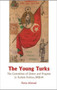 The Young Turks : The Committee of Union and Progress in Turkish Politics 1908-14