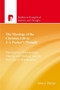 The Theology of the Christian Life in J I Packer's Thought : Theological Anthropology, Theological Method, and the Doctrine of Sanctification