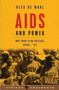 AIDS and Power : Why There Is No Political Crisis ??? Yet