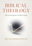 Biblical Theology : The Convergence of the Canon