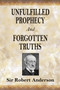 Unfulfilled Prophecy And Forgotten Truths : Two Books
