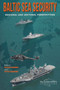 Baltic Sea Security : Regional and Sectoral Perspectives