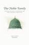 The Noble Family : Short Biographies of the Prophet's &65018; Noble Children & Noble Wives