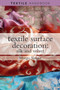 Textile Surface Decoration: Silk and Velvet by Margo Singer - Paperback