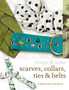Scarves, Ties, Collars and Belts by Christina Brodie - Paperback