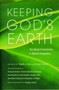 Keeping God's Earth : The Global Environment In Biblical Perspective