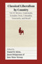 Classical Liberalism by Country, Volume II : Mexico, Guatemala, Ecuador, Peru, Colombia, Venezuela, and Brazil