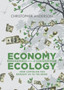 Economy and Ecology : How Capitalism Has Brought Us to the Brink