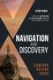 Navigation and Discovery Study Guide : A Path Of Navigating and Discovering Through Your Journey of Faith