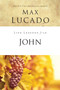 Life Lessons from John : When God Became Man