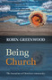Being Church : The Formation Of Christian Community