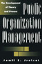 Public Organization Management : The Development of Theory and Process