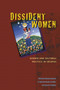 Dissident Women : Gender and Cultural Politics in Chiapas