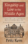 Kingship and Law in the Middle Ages